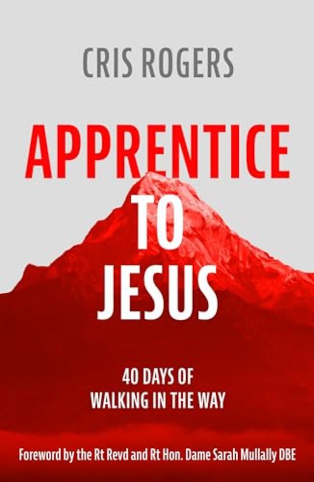 Apprentice to Jesus – 40 Days of Walking in the Way