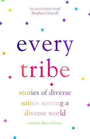 Every Tribe – Stories of Diverse Saints Serving a Diverse World