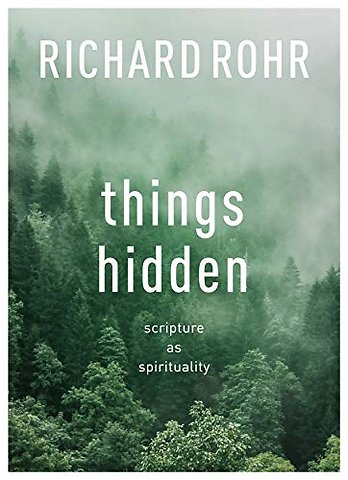 Things Hidden – Scripture As Spirituality