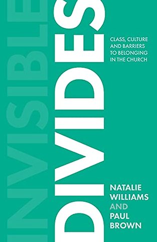 Invisible Divides – Class, culture and barriers to belonging in the Church