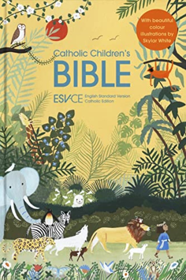 ESV-CE Catholic Children’s Bible. The Official Liturgical Bible for England, Wales and Scotland from Advent 24