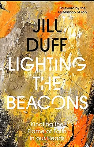 Lighting the Beacons – Kindling the Flame of Faith in our Hearts