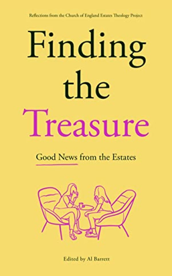 Finding the Treasure: Good News from the Estates – Reflections from the Church of England Estates Theology Project