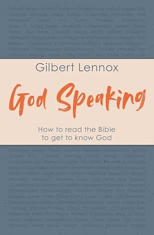 God Speaking – How to Read the Bible to Get to Know God