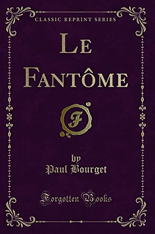 Le Fantome (Classic Reprint)