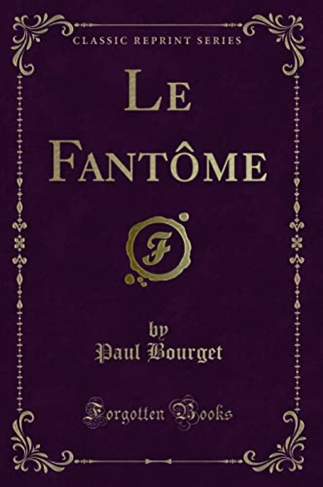Le Fantome (Classic Reprint)