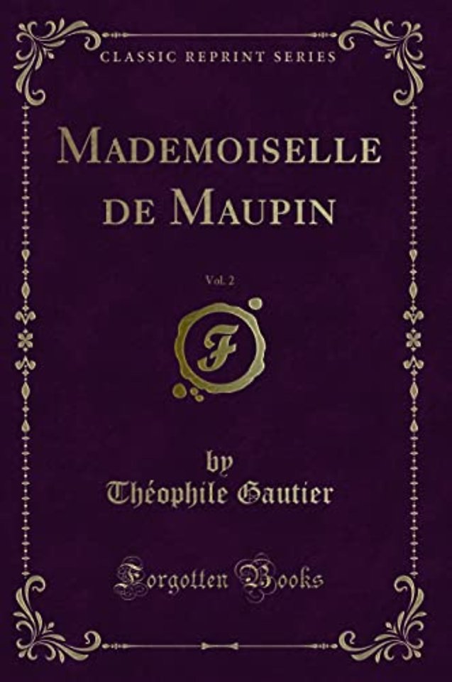 Mademoiselle de Maupin, Vol. 2 (Classic Reprint)