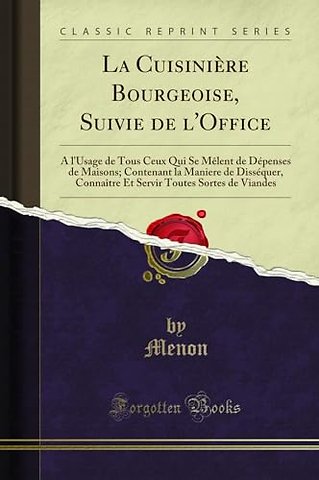 La Cuisiniere Bourgeoise, Suivie de l'Office
