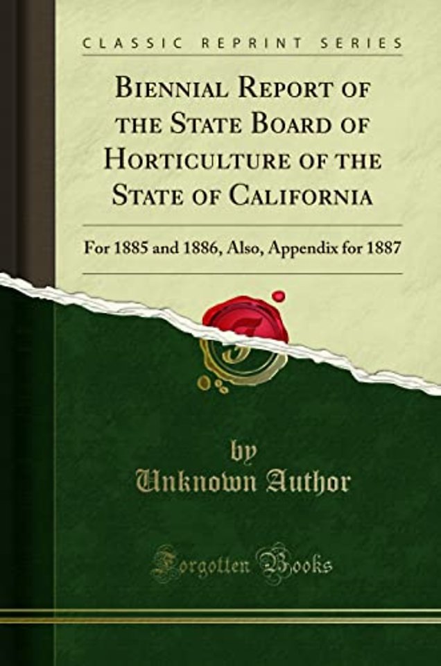 Biennial Report of the State Board of Horticulture of the State of California