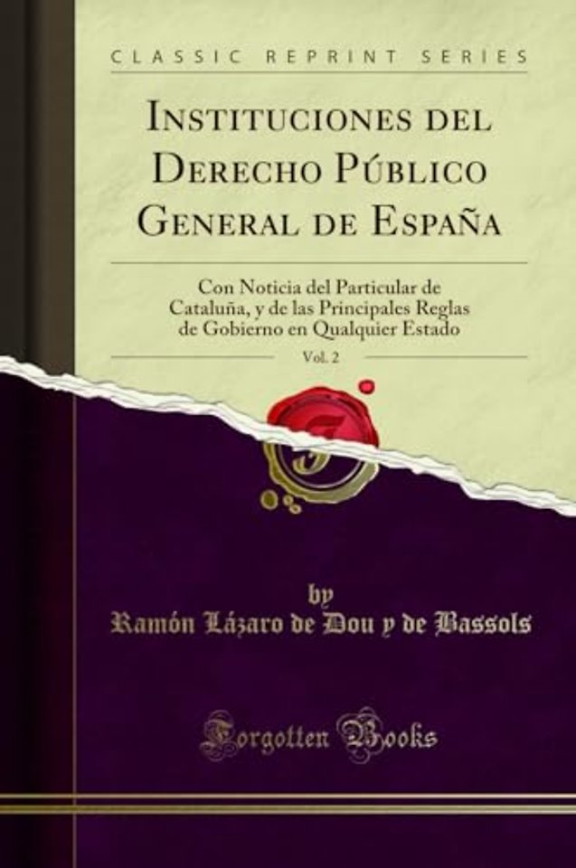 Instituciones del Derecho Publico General de Espana, Vol. 2