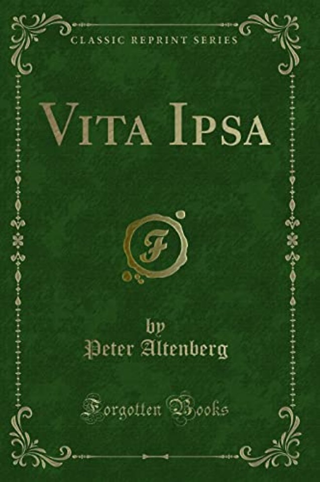 Vita Ipsa (Classic Reprint)