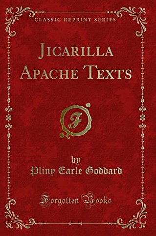 Jicarilla Apache Texts (Classic Reprint)