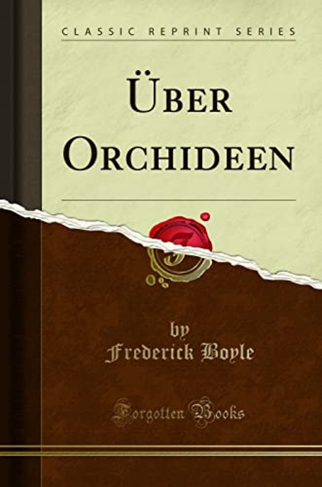 UEber Orchideen (Classic Reprint)