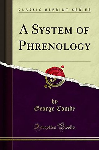 A System of Phrenology (Classic Reprint)