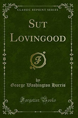 Sut Lovingood (Classic Reprint)