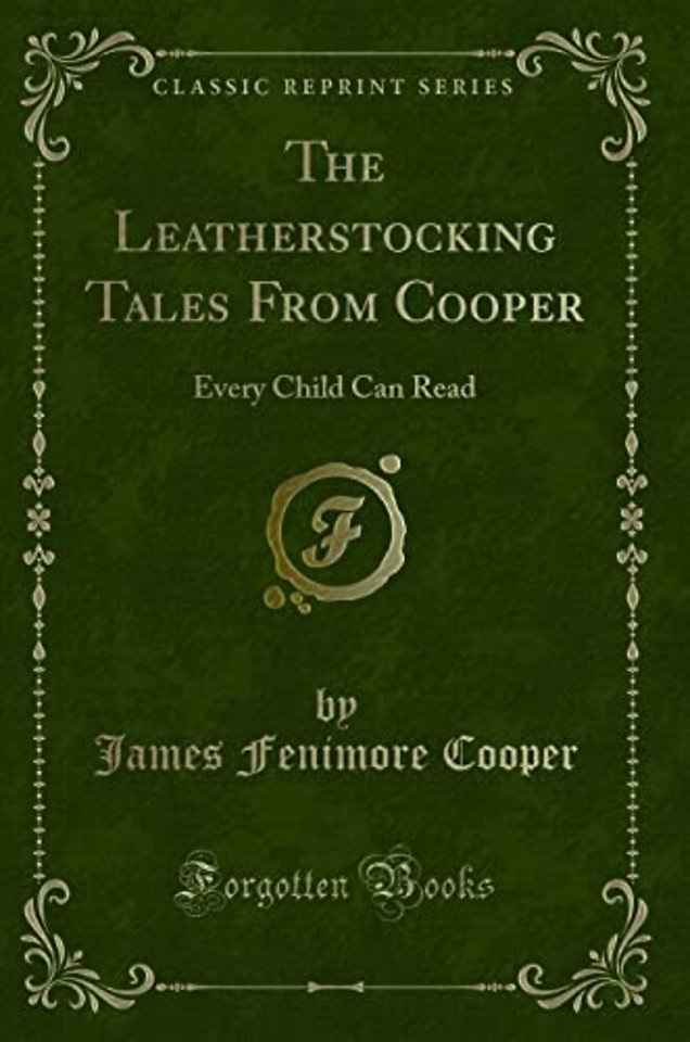 The Leatherstocking Tales from Cooper