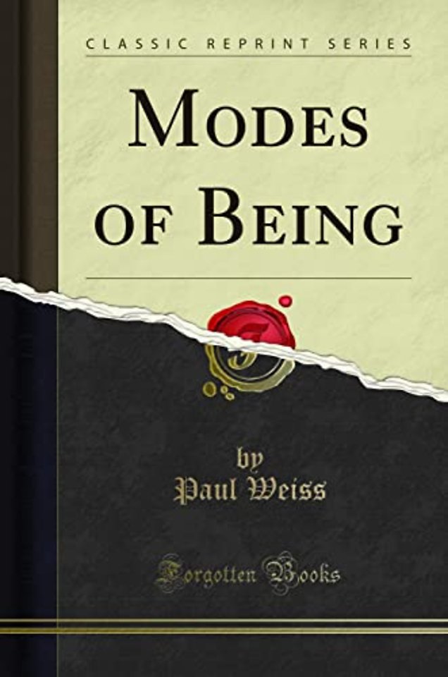 Modes of Being (Classic Reprint)