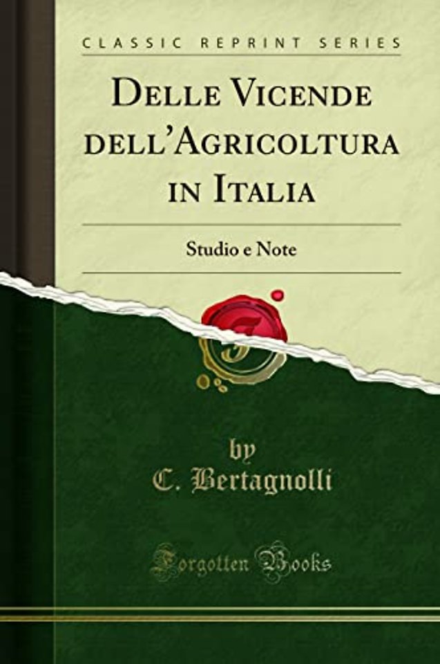 Delle Vicende Dell'agricoltura in Italia