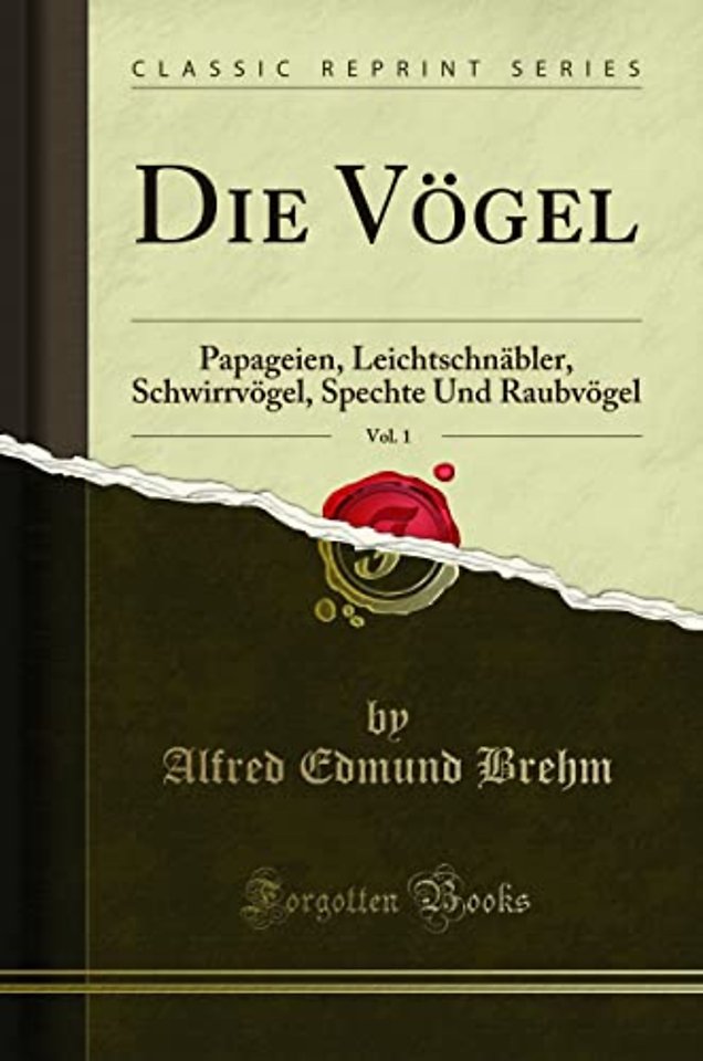 Die Voegel, Vol. 1