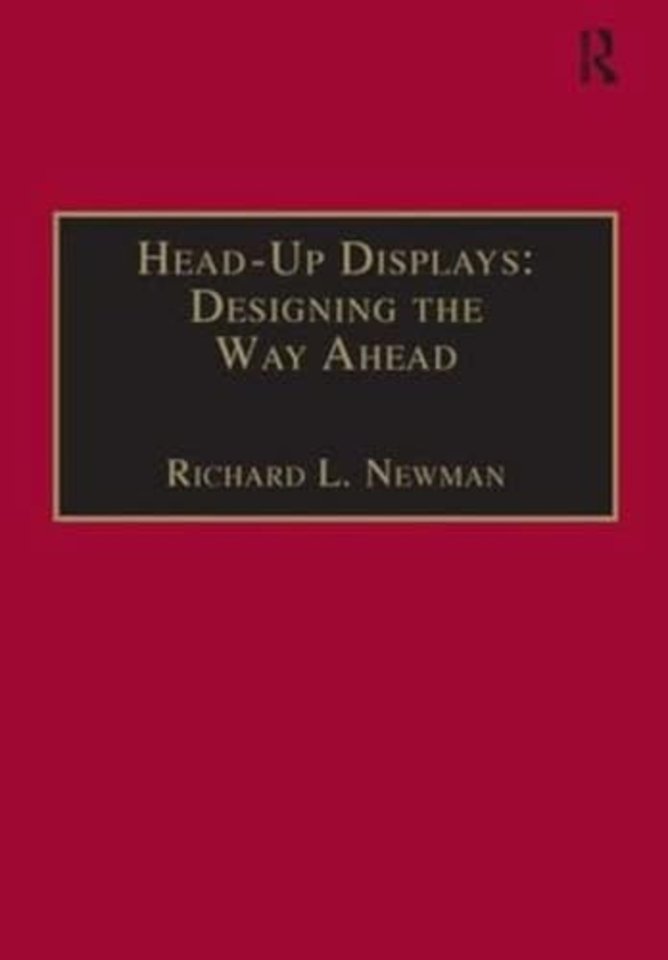 Head-Up Displays: Designing the Way Ahead