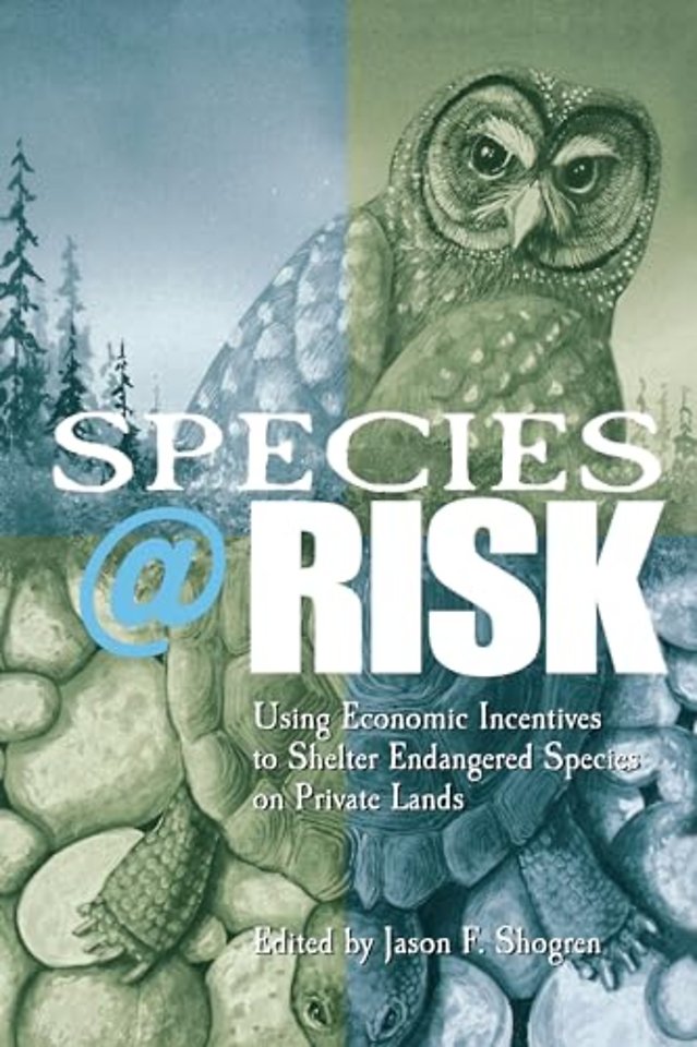 Species at Risk – Using Economic Incentives to Shelter Endangered Species on Private Lands
