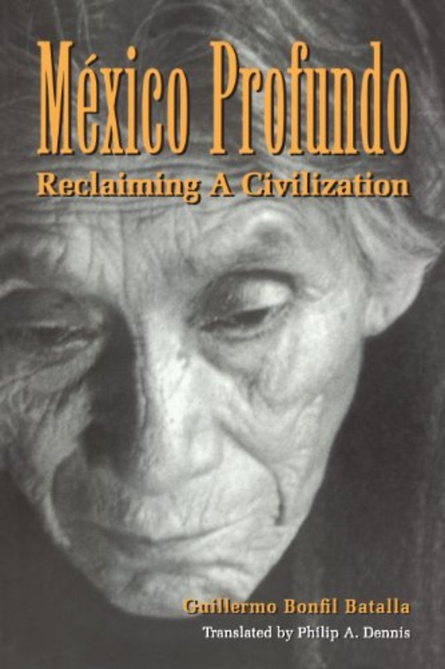 México Profundo – Reclaiming a Civilization