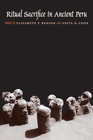 Ritual Sacrifice in Ancient Peru