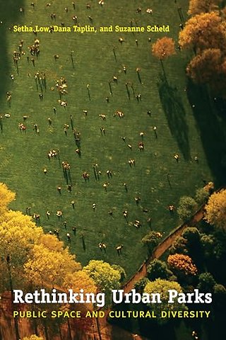 Rethinking Urban Parks – Public Space and Cultural Diversity