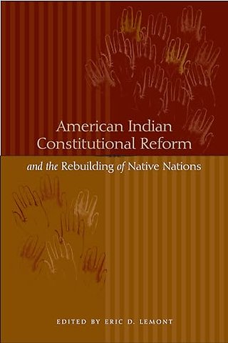 American Indian Constitutional Reform and the Rebuilding of Native Nations