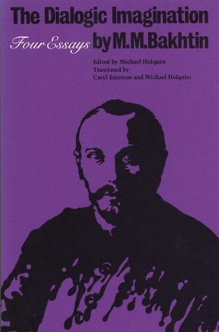 The Dialogic Imagination – Four Essays