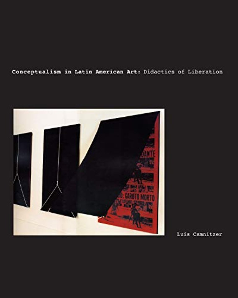 Conceptualism in Latin American Art – Didactics of Liberation