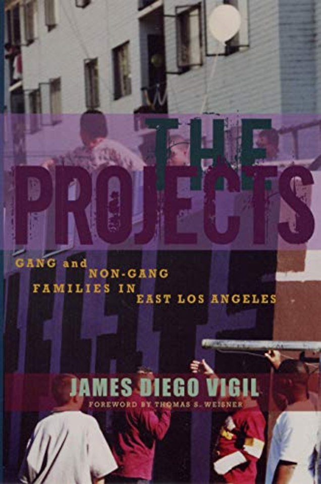 The Projects – Gang and Non–Gang Families in East Los Angeles
