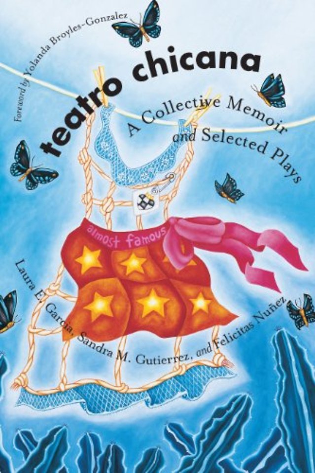 Teatro Chicana – A Collective Memoir and Selected Plays
