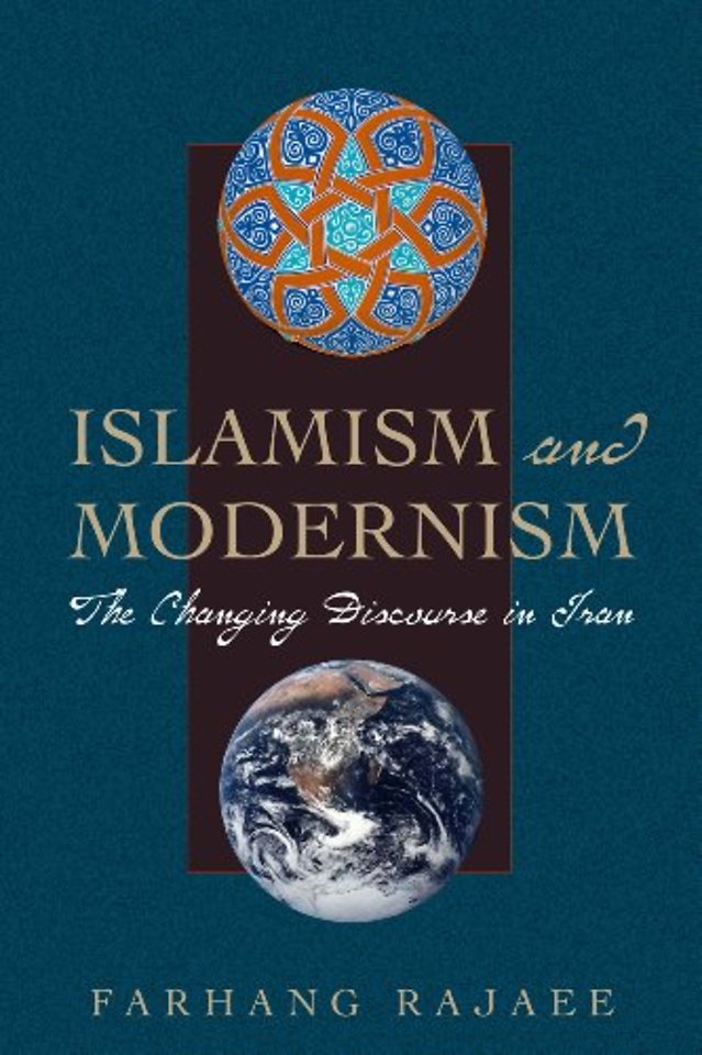 Islamism and Modernism – The Changing Discourse in Iran