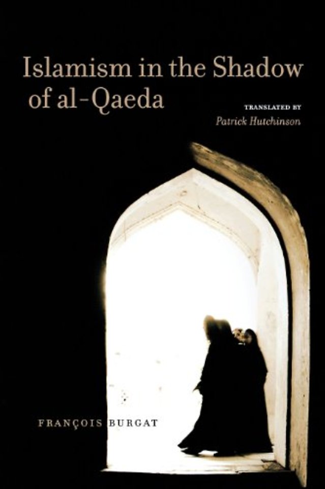 Islamism in the Shadow of Al–Qaeda
