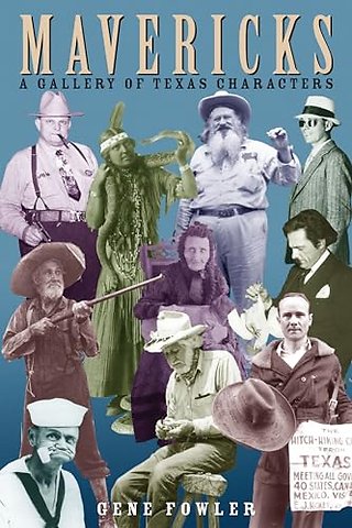 Mavericks – A Gallery of Texas Characters
