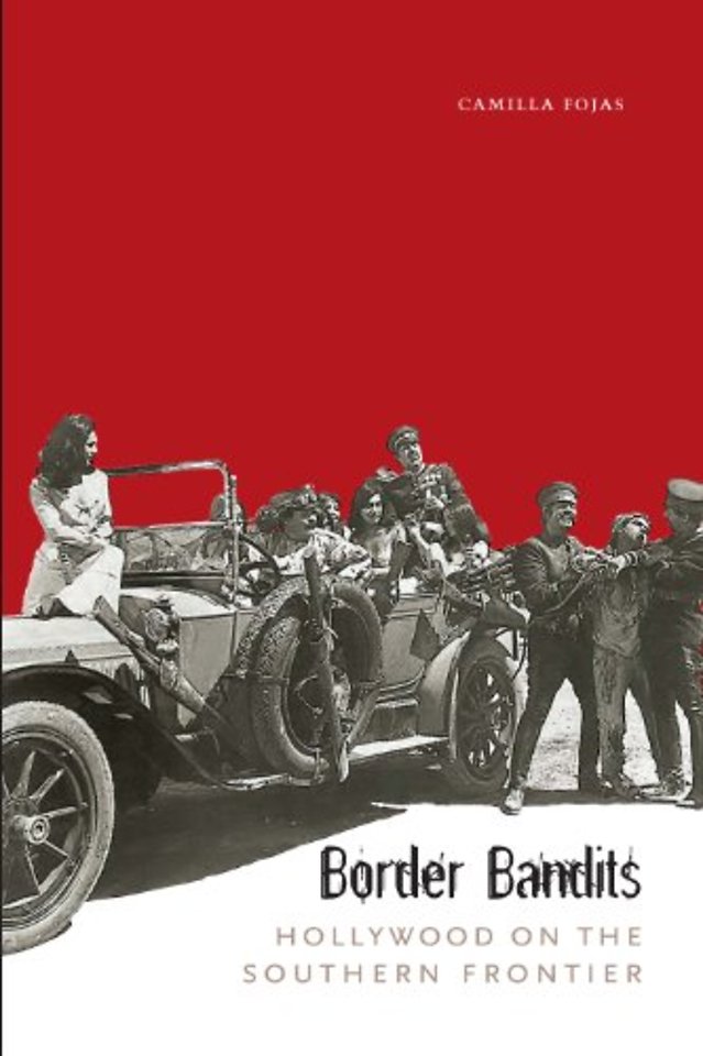 Border Bandits – Hollywood on the Southern Frontier