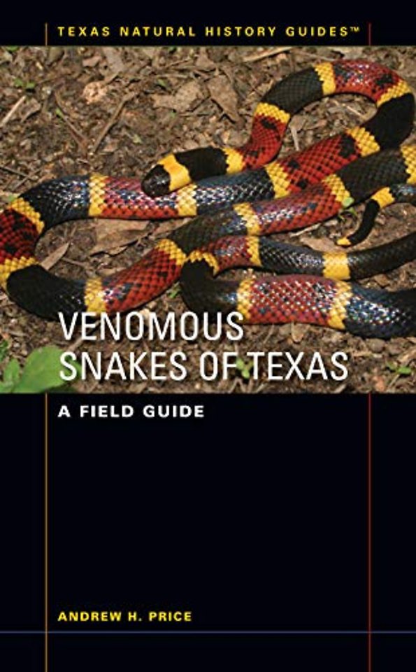 Venomous Snakes of Texas – A Field Guide