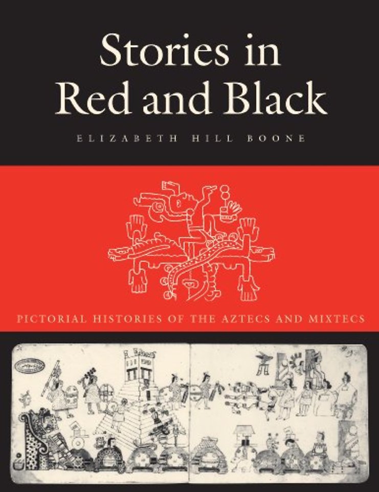 Stories in Red and Black – Pictorial Histories of the Aztecs and Mixtecs