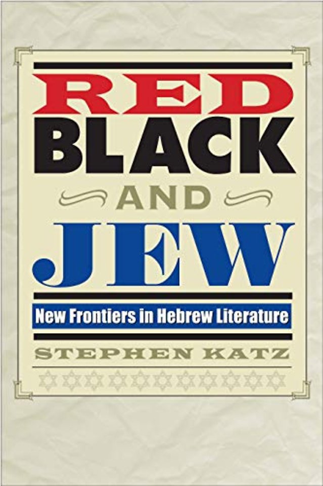 Red, Black, and Jew – New Frontiers in Hebrew Literature