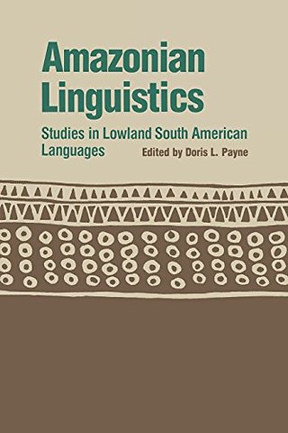 Amazonian Linguistics – Studies in Lowland South American Languages