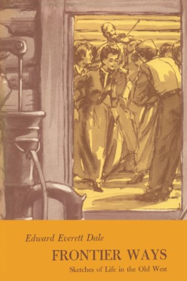 Frontier Ways – Sketches of Life in the Old West