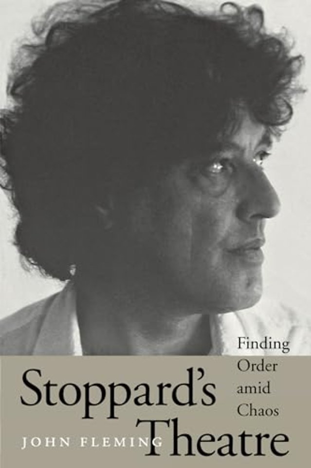 Stoppard`s Theatre – Finding Order Amid Chaos