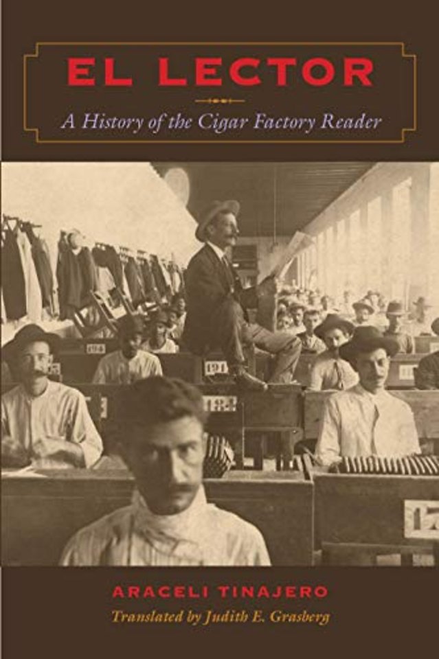 El Lector – A History of the Cigar Factory Reader
