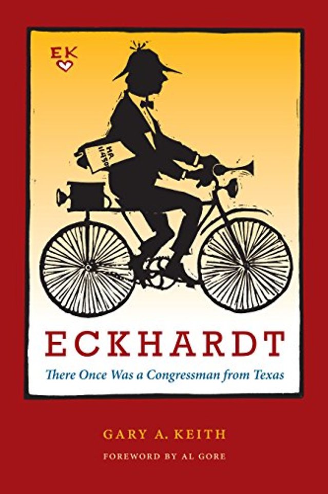 Eckhardt – There Once Was a Congressman from Texas