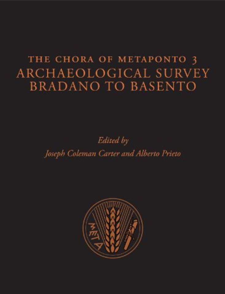 The Chora of Metaponto 3 – Archaeological FIeld Survey – Bradano to Basento