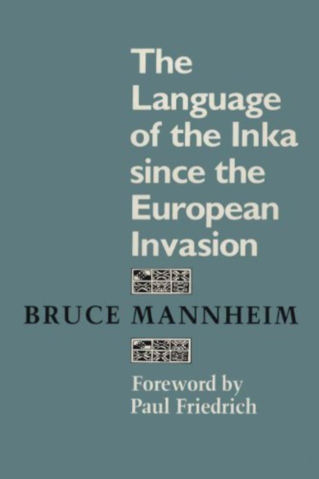 The Language of the Inka Since the European Invasion