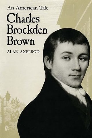 Charles Brockden Brown – An American Tale