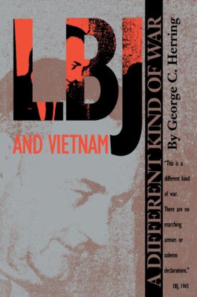 LBJ and Vietnam – A Different Kind of War