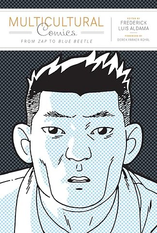 Multicultural Comics – From Zap to Blue Beetle